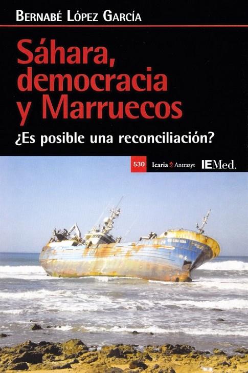SÁHARA, DEMOCRACIA Y MARRUECOS | 9788418826733 | LÓPEZ GARCIA, BERNABÉ