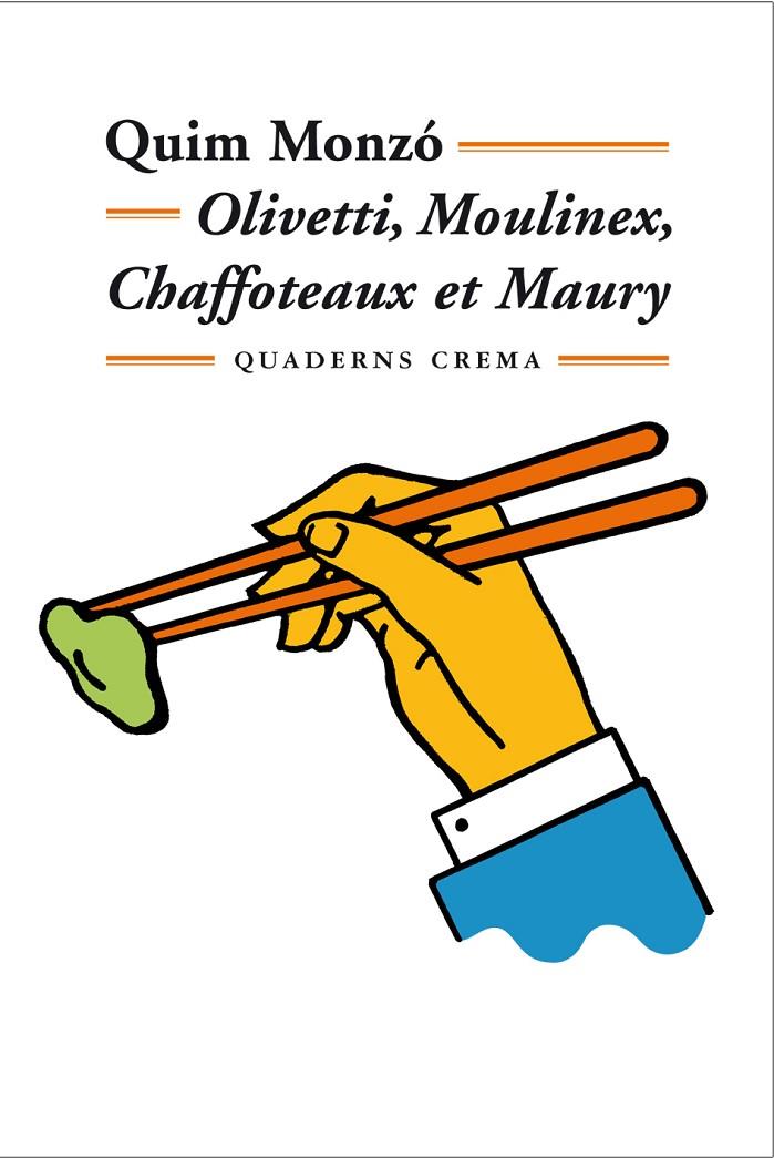 OLIVETTI, MOULINEX, CHAFFOTEAUX ET MAURY (NOVA EDICIO) | 9788477273301 | MONZO, QUIM