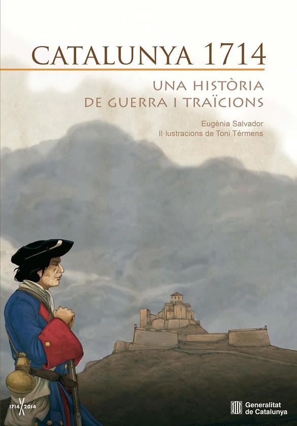 CATALUNYA 1714. UNA HISTORIA DE GUERRA I TRAICIONS | 9788494006678 | SALVADOR, EUGENIA