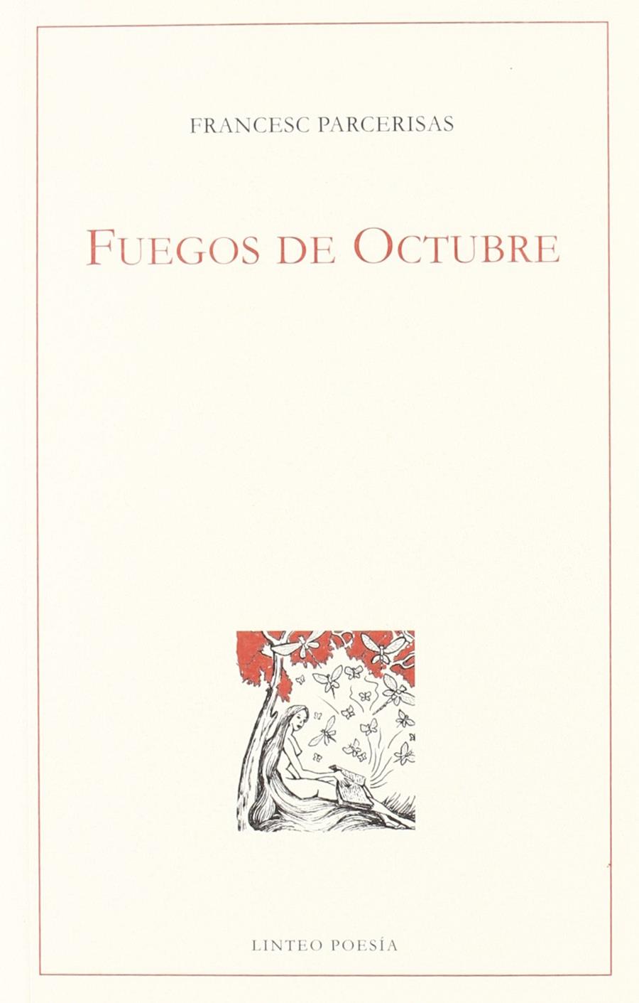 FUEGOS DE OCTUBRE | 9788496067295 | PARCERISAS, FRANCESC (1944- )