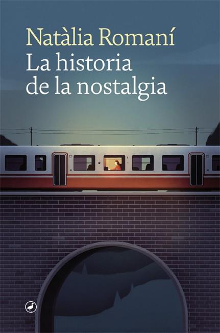 HISTORIA DE LA NOSTALGIA, LA (CAST) | 9788418059681 | ROMANÍ, NATÀLIA