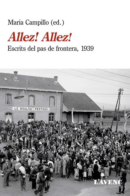 ALLEZ! ALLEZ! ESCRITS DEL PAS DE FRONTERA, 1939 | 9788416853328 | CAMPILLO, MARIA (ED.)