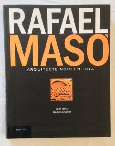 RAFAEL MASO. ARQUITECTE NOUCENTISTA | 9788496842038 | TARRUS, JOAN - COMADIRA, NARCIS