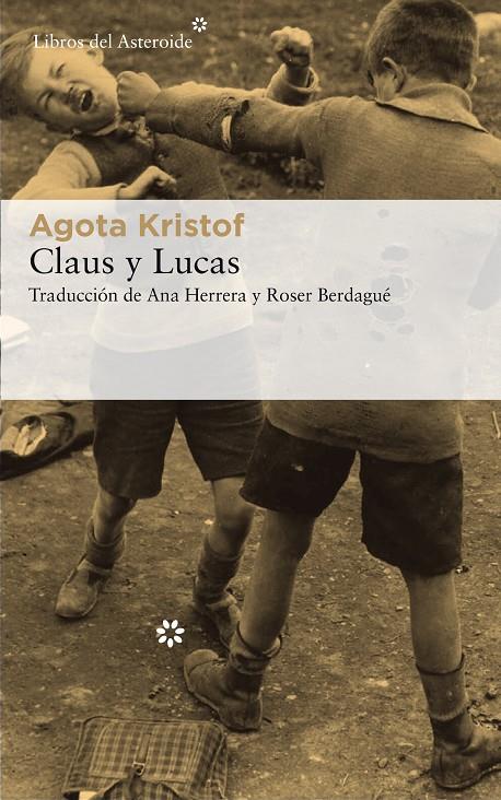 CLAUS Y LUCAS (CAST) | 9788417007744 | KRISTOF, AGOTA