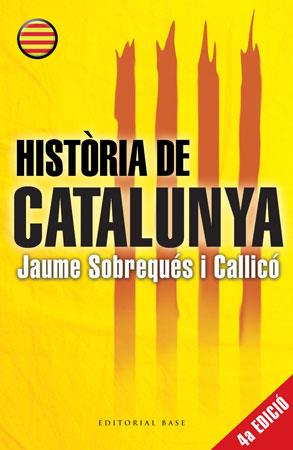 HISTORIA DE CATALUNYA (4A EDICIO) | 9788415267027 | SOBREQUES I CALLICO, JAUME