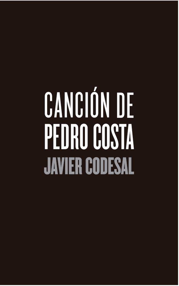 CANCIÓN DE PEDRO COSTA | 9788491564416 | CODESAL, JAVIER