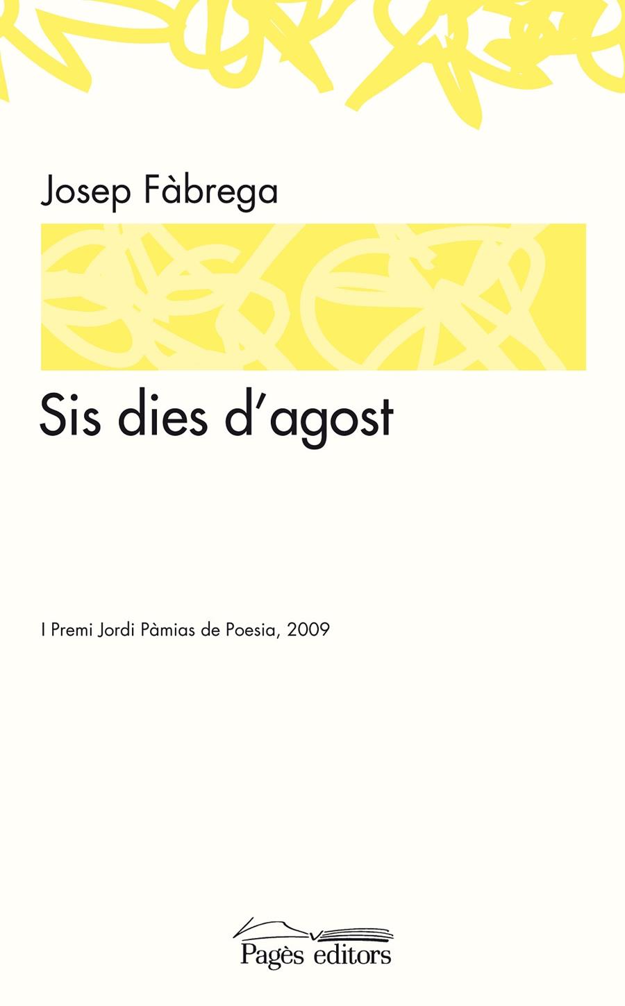 SIS DIES D'AGOST | 9788497799119 | FABREGA, JOSEP