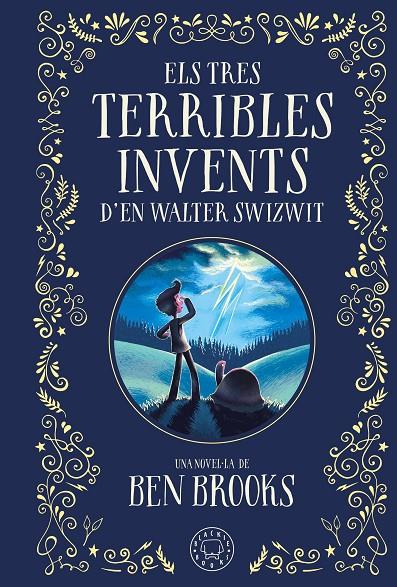 TRES TERRIBLES INVENTS D'EN WALTER SWIZWIT, ELS (CAT) | 9788410025035 | BROOKS, BEN