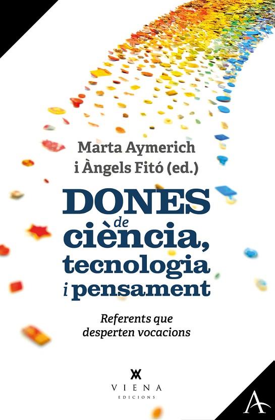 DONES DE CIÈNCIA, TECNOLOGIA I PENSAMENT | 9788419474421 | AYMERICH, MARTA / FITÓ, ÀNGELS (ED.)