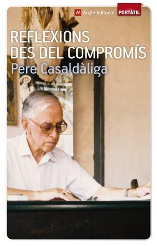 REFLEXIONS DES DEL COMPROMIS | 9788415307068 | CASALDALIGA, PERE