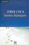 SORRES BLANQUES | 9788429758818 | COCA, JORDI (1947- )