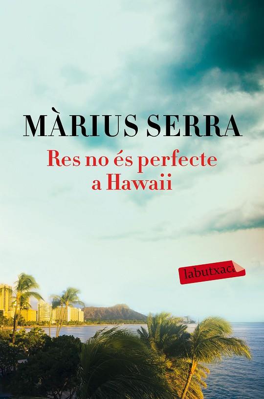 RES NO ES PERFECTE A HAWAII | 9788417031169 | SERRA, MARIUS
