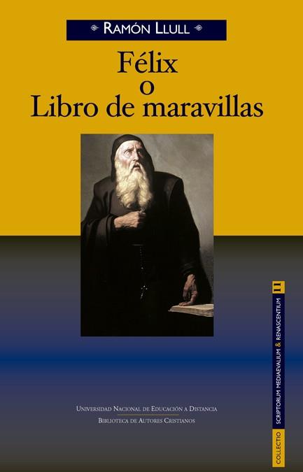 FELIX O LIBRO DE MARAVILLAS | 9788422018988 | LLULL, RAMON