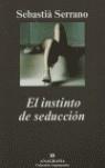 INSTINTO DE SEDUCCION, EL | 9788433962256 | SERRANO, SEBASTIA (1944- )