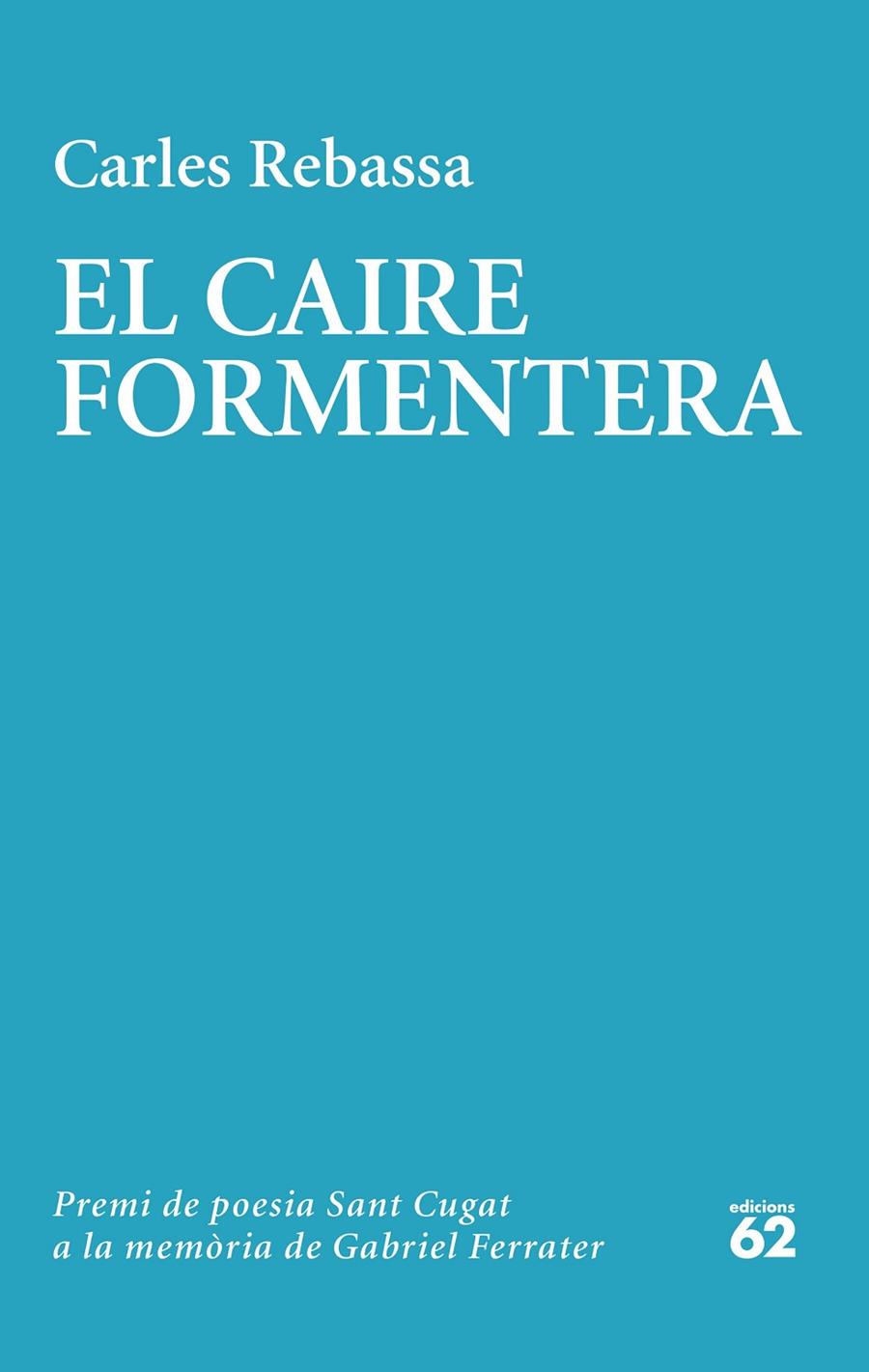CAIRE FORMENTERA, EL | 9788429780604 | REBASSA, CARLES