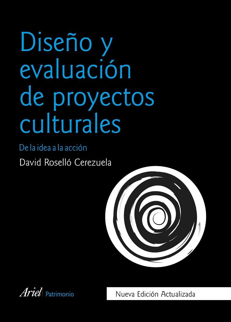 DISEÑO Y EVALUACION DE PROYECTOS CULTURALES | 9788434426832 | ROSELLO, DAVID