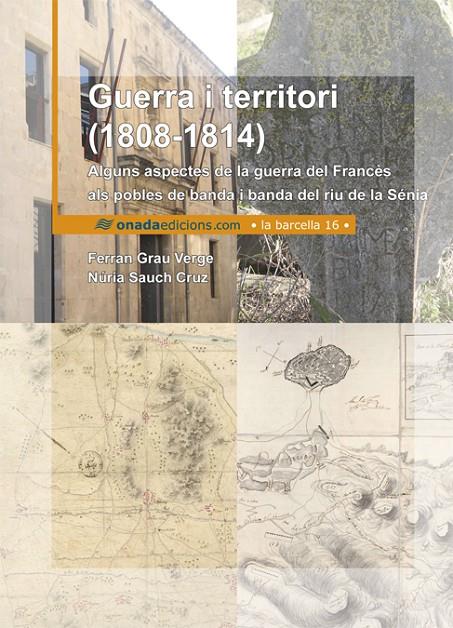 GUERRA I TERRITORI (1808-1814): ALGUNS ASPECTES DE LA GUERRA | 9788415896395 | GRAU VERGE, FERRAN