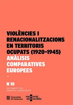 VIOLÈNCIES I RENACIONALITZACIONS EN TERRITORIS OCUPATS (1920-1945) | 9788419326584 | MEMORIAL DEMOCRÀTIC
