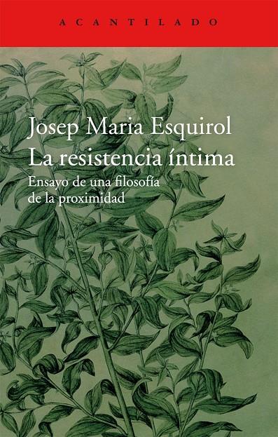 RESISTENCIA INTIMA, LA (CAST) | 9788416011445 | ESQUIROL, JOSEP MARIA