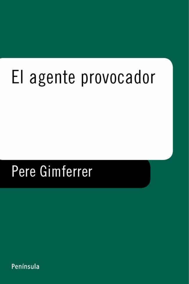AGENTE PROVOCADOR, EL | 9788483071571 | GIMFERRER, PERE