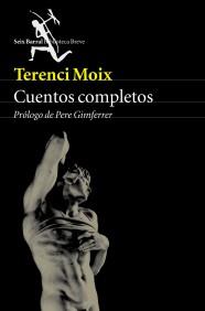 CUENTOS COMPLETOS (TERENCI MOIX) | 9788432211744 | MOIX, TERENCI