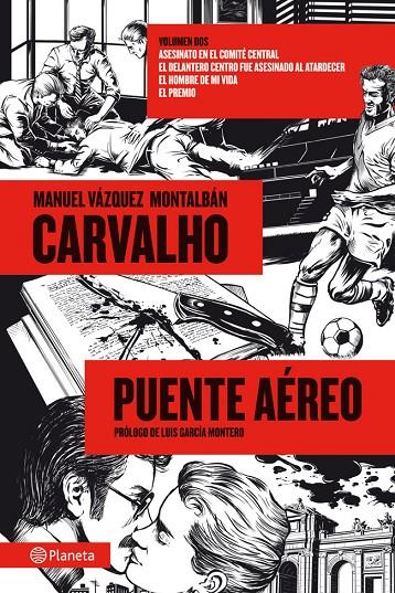CARVALHO: PUENTE AEREO. VOLUMEN DOS. | 9788408013891 | VAZQUEZ MONTALBAN, MANUEL