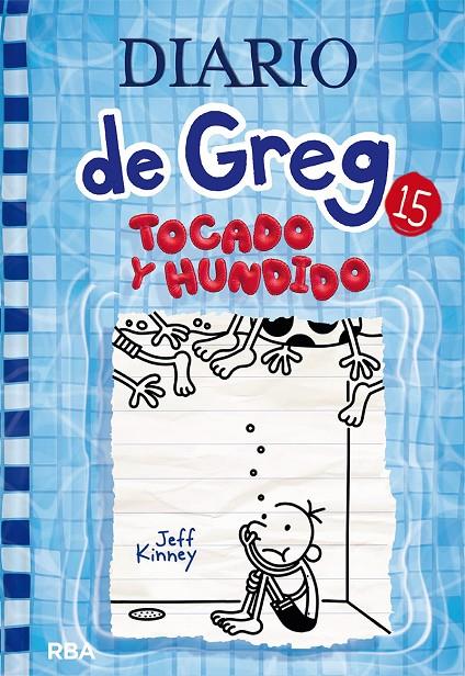 DIARIO DE GREG 15. TOCADO Y HUNDIDO | 9788427221239 | KINNEY, JEFF