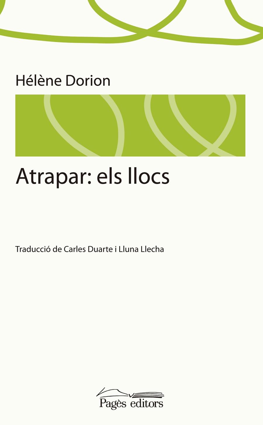ATRAPAR: ELS LLOCS | 9788499751801 | DORION, HELENE