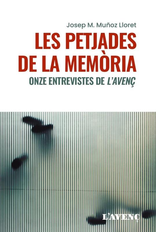 PETJADES DE LA MEMÒRIA, LES | 9788418680397 | MUÑOZ LLORET,JOSEP M