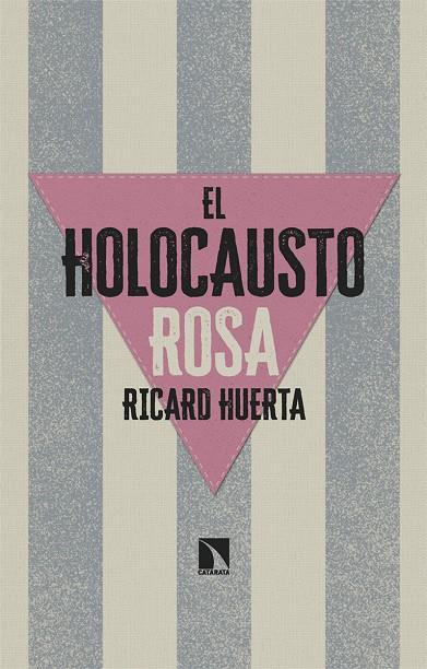 HOLOCAUSTO ROSA, EL | 9788413526058 | HUERTA, RICARD