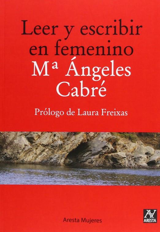 LEER Y ESCRIBIR EN FEMENINO | 9788493959760 | CABRE, MARIA ANGELES