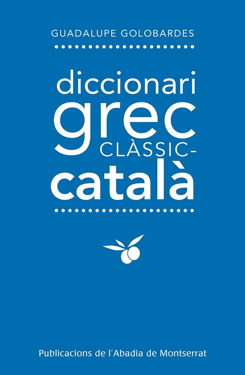DICCIONARI GREC CLASSIC-CATALA | 9788498837872 | GOLOBARDES, GUADALUPE