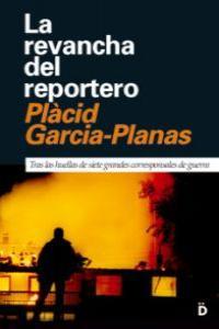 REVANCHA DEL REPORTERO, LA | 9788493399757 | GARCIA-PLANAS, PLACID