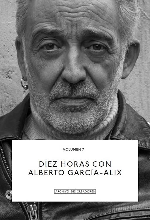 DIEZ HORAS CON ALBERTO GARCÍA-ALIX. | 9788418934162 | GARCÍA-ALIX, ALBERTO / ANAUT, ALBERTO