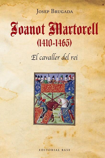 JOANOT MARTORELL (1410-1465). EL CAVALLER DEL REI | 9788418434457 | BRUGADA, JOSEP