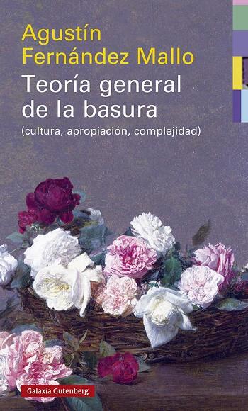 TEORIA GENERAL DE LA BASURA | 9788418526046 | FERNANDEZ MALLO, AGUSTIN