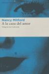A LA CAZA DEL AMOR | 9788493431501 | MITFORD, NANCY (1904-1973)
