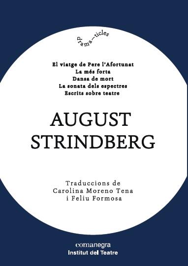 AUGUST STRINDBERG (ANTOLOGIA DE TEXTOS TEATRALS) | 9788417188085 | STRINDBERG, AUGUST