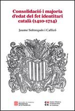 CONSOLIDACIO I MAJORIA D'EDAT DEL FET IDENTITARI CATALA (141 | 9788439392606 | SOBREQUES I CALLICO, JAUME