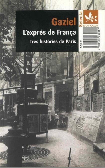 EXPRES DE FRANÇA, L'. TRES HISTORIES DE PARIS | 9788475969367 | GAZIEL