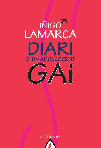 DIARI D'UN ADOLESCENT GAI | 9788498680591 | LAMARCA, IÑIGO