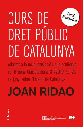 CURS DE DRET PUBLIC DE CATALUNYA (ED. ACTUALITZ) | 9788466414890 | RIDAO, JOAN
