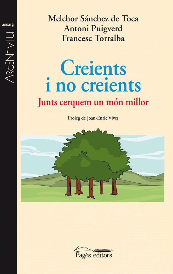 CREIENTS I NO CREIENTS. JUNTS CERQUEM UN MON MILLOR | 9788499752433 | SANCHEZ DE TOCA, MELCHOR; PUIGVERD, ANTONI; TORRAL