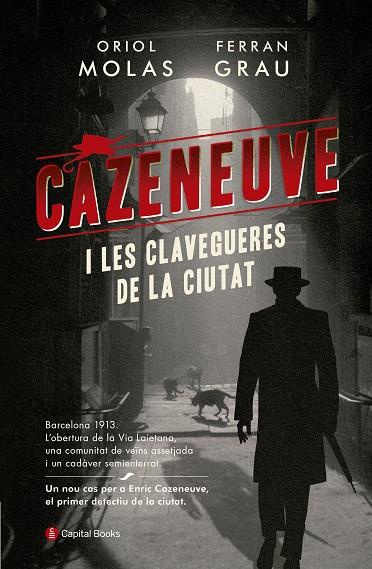 CAZENEUVE I LES CLAVEGUERES DE LA CIUTAT | 9788494853258 | MOLAS, ORIOL; GRAU, FERRAN