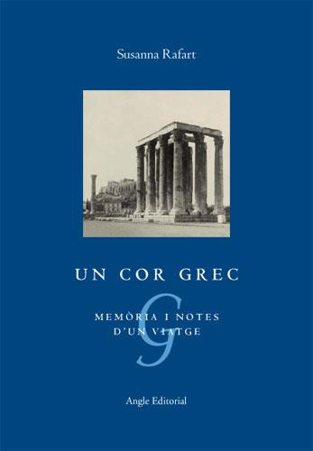 COR GREC, UN. MEMORIES I NOTES D'UN VIATGE | 9788496521230 | RAFART, SUSANNA