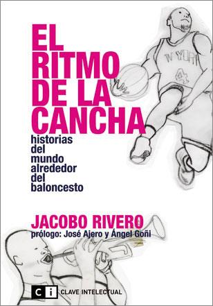 RITMO DE LA CANCHA, EL | 9788494001420 | RIVERO RODRIGUEZ, JACOBO