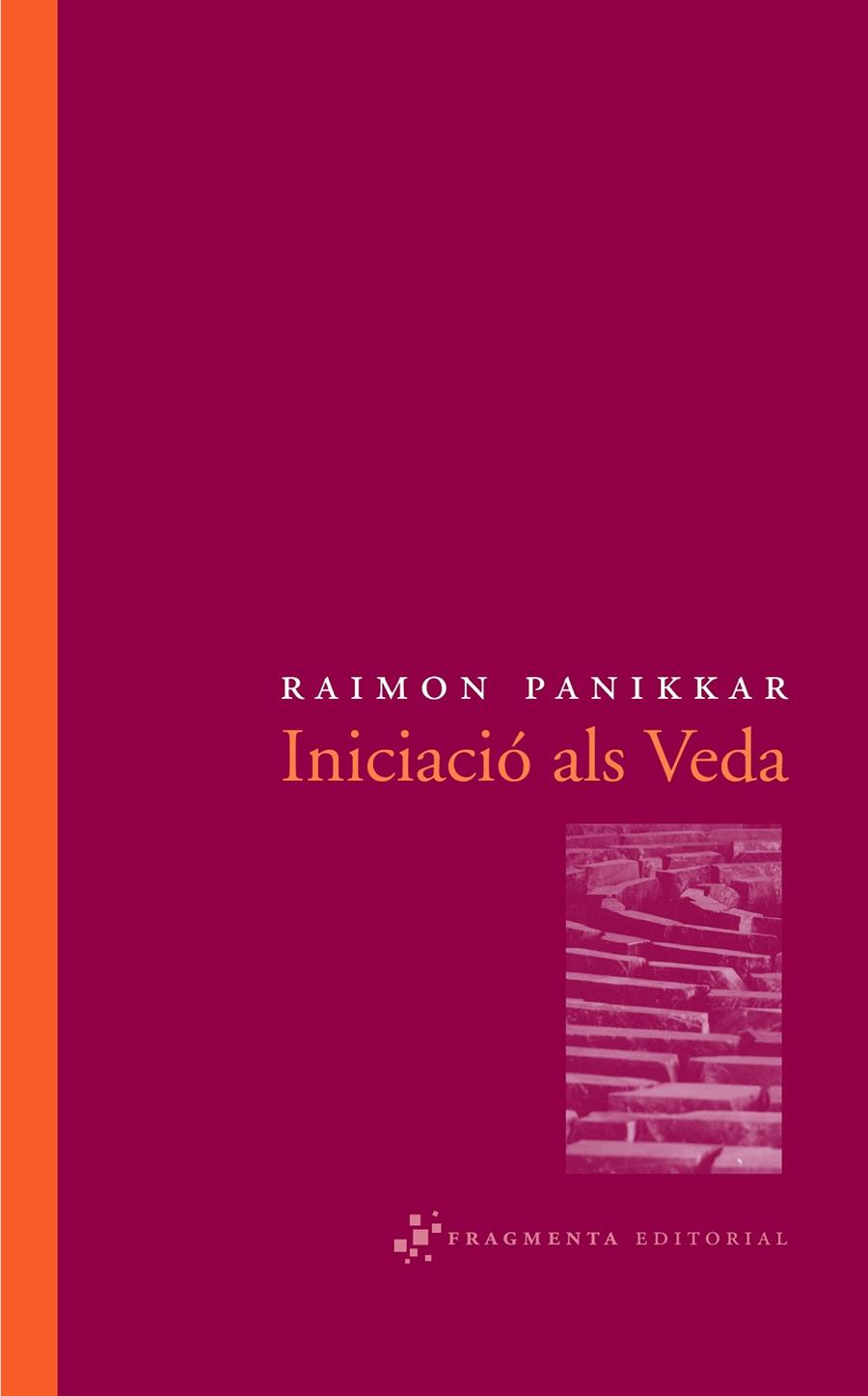 INICIACIO ALS VEDA | 9788492416011 | PANIKKAR, RAIMON (1918- )