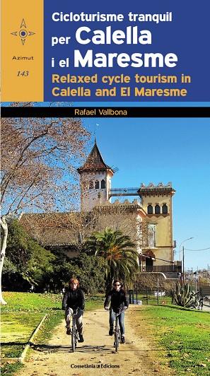 CICLOTURISME TRANQUIL PER CALELLA I EL MARESME | 9788490343425 | VALLBONA, RAFAEL