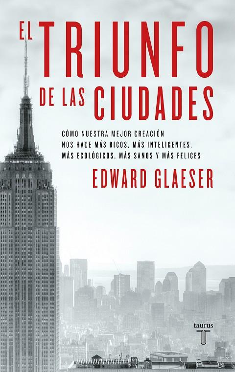 TRIUNFO DE LAS CIUDADES, EL | 9788430608096 | GLAESER, EDWARD