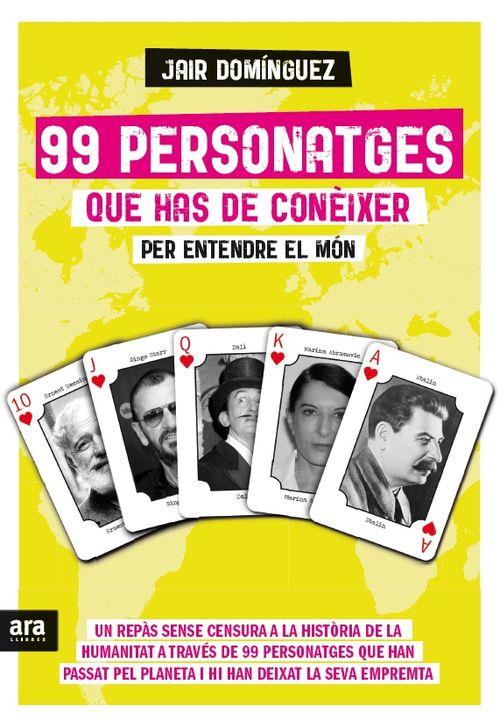 99 PERSONATGES QIE HAS DE CONEIXER PER ENTEDRE EL MON | 9788416154425 | DOMINGUEZ, JAIR